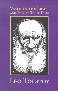 Book Cover for Walk in the Light and Twenty-Three Tales by Leo Tolstoy, Louise Shanks Maude, Aylmer Maude