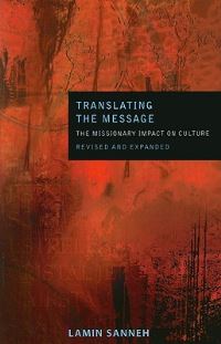 Book Cover for Translating the Message by Lamin O Sanneh