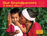 Book Cover for Our Grandparents by Maya Ajmera, Sheila Kinkade, Cynthia Pon, Global Fund for Children