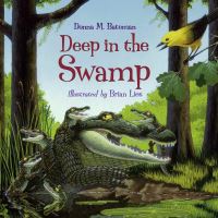 Book Cover for Deep in the Swamp by Donna M Bateman, Brian Lies