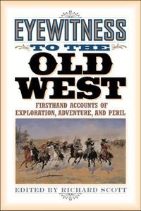 Book Cover for Eyewitness to the Old West by Richard Scott
