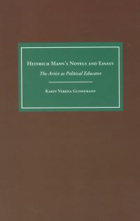 Book Cover for Heinrich Mann's Novels and Essays by Karin Verena Gunnemann
