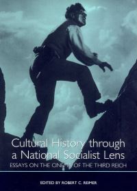 Book Cover for Cultural History Through a National Socialist Lens by Robert C. Reimer