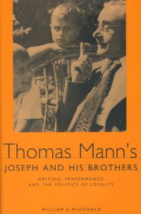 Book Cover for Thomas Mann's Joseph and His Brothers by William E. McDonald