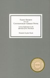 Book Cover for Family Secrets and the Contemporary German Novel by Elizabeth Snyder Hook