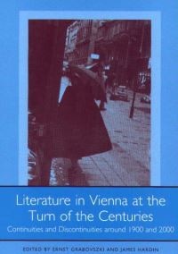 Book Cover for Literature in Vienna at the Turn of the Centuries by Ernst Grabovszki, James N. Hardin