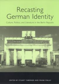Book Cover for Recasting German Identity by Stuart Taberner, Frank Finlay