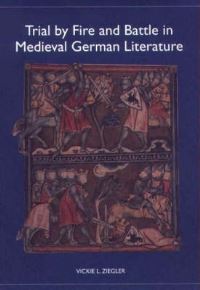 Book Cover for Trial by Fire and Battle in Medieval German Literature by Vickie L. Ziegler