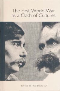 Book Cover for The First World War as a Clash of Cultures by Frederick George Thomas Bridgham