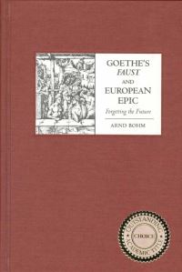 Book Cover for Goethe's Faust and European Epic by Arnd Bohm