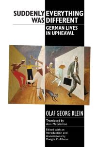 Book Cover for Suddenly Everything Was Different by Olaf G. Klein, Dwight David Allman