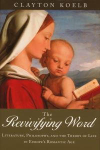 Book Cover for The Revivifying Word by Clayton Koelb