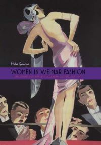 Book Cover for Women in Weimar Fashion by Mila Ganeva
