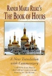 Book Cover for Rainer Maria Rilke's The Book of Hours by Rainer Maria Rilke, Ben Hutchinson, Susan Ranson