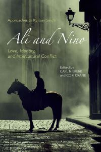 Book Cover for Approaches to Kurban Said's Ali and Nino by Carl Niekerk, Cori Crane