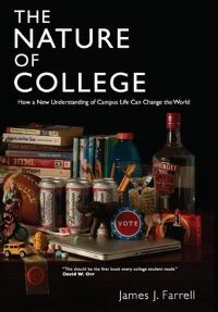 Book Cover for The Nature of College by James J Farrell