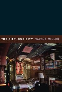 Book Cover for The City, Our City by Wayne Miller