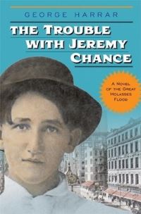 Book Cover for The Trouble With Jeremy Chance by George Harrar