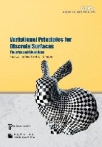 Book Cover for Variational Principles for Discrete Surfaces by Junfei Dai, Xianfeng David Gu, Feng Luo