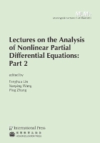 Book Cover for Lectures on the Analysis of Nonlinear Partial Differential Equations by Fanghua Lin, Xueping Wang, Ping Zhang