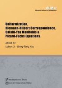 Book Cover for Uniformization, Riemann-Hilbert Correspondence, Calabi-Yau Manifolds & Picard-Fuchs Equations by Lizhen Ji, ShingTung Yau