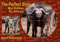 Book Cover for The Perfect Shot by Kevin Robertson