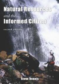 Book Cover for Natural Resources and the Informed Citizen by Steve Dennis
