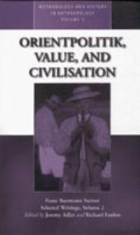 Book Cover for Franz Baermann Steiner Vol. 2 Orientalism, Value and Civilization by Jeremy Adler, Richard Fardon