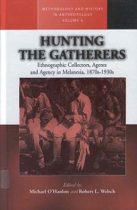 Book Cover for Hunting the Gatherers by Michael OHanlon, Robert Louis Welsch