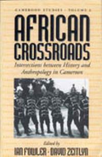 Book Cover for African Crossroads by Ian Fowler, David Zeitlyn