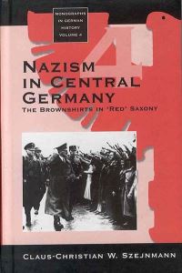 Book Cover for Nazism in Central Germany by ClausChristian W Szejnmann