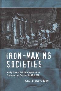 Book Cover for Iron-Making Societies by Maria Âgren