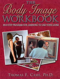 Book Cover for The Body Image Workbook by Thomas F Cash