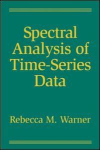 Book Cover for Spectral Analysis of Time-Series Data by Rebecca M Warner