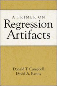 Book Cover for A Primer on Regression Artifacts by Donald T Campbell, David A Kenny