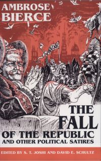 Book Cover for Fall of Republic & Political Satires by Ambrose Bierce