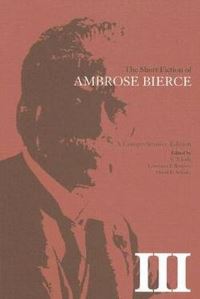 Book Cover for The Short Fiction of Ambrose Bierce, Volume III by Ambrose Bierce