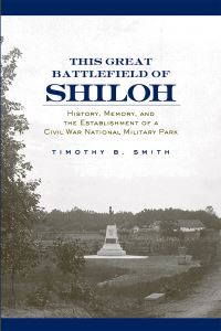 Book Cover for This Great Battlefield of Shiloh by Timothy B Smith