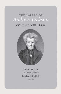 Book Cover for The Papers of Andrew Jackson, Volume 8, 1830 by Andrew Jackson