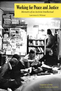 Book Cover for Working for Peace and Justice by Lawrence S Wittner