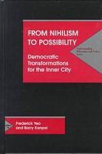 Book Cover for From Nihilism to Possibility by Frederick L Yeo, Barry Kanpol