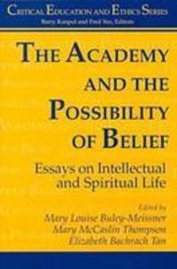 Book Cover for The Academy and the Possibility of Belief by Mary Louise BuleyMeissner, Mary McCaslin Thompson, Elizabeth Bachrach Tan