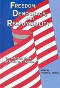 Book Cover for Freedom, Democracy, and Responsibility by Franklyn Saul Haiman