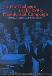 Book Cover for Civic Dialogue in the 1996 Presidential Campaign by Lynda Lee Kaid, Mitchell S. McKinney, John C. Tedesco