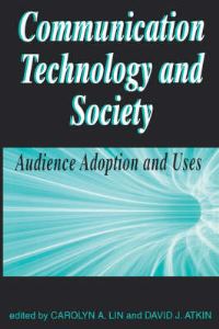 Book Cover for Communication Technology and Society by Carolyn A Lin, David J Atkin