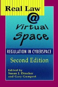 Book Cover for Real Law @ Virtual Space by Susan J. Drucker, Gary Gumpert