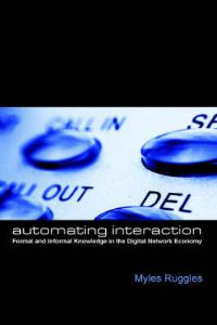 Book Cover for Automating Interaction by Myles Alexander Ruggles