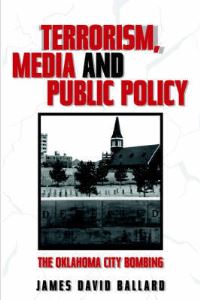 Book Cover for Terrorism, Media, and Public Policy by James David Ballard