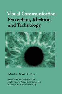 Book Cover for Visual Communication by Diane S. Hope, Rochester Institute of Technology