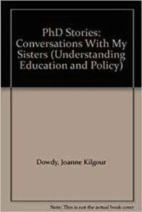 Book Cover for PH.D. Stories by Joanne Kilgour Dowdy